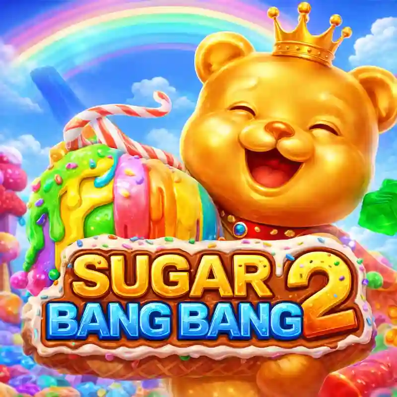 Sugar Bang Bang 2 sa ok casino